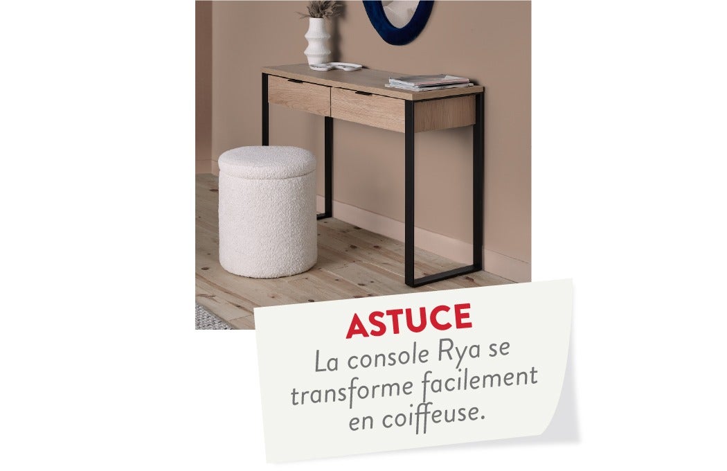 La console RYA se transforme facilement en coiffeuse