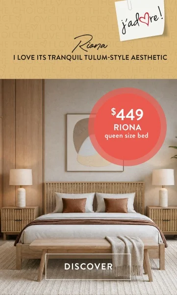 J'adore -$449 RIONA queen size bed - I love its tranquil Tulum-style aesthetic - Discover