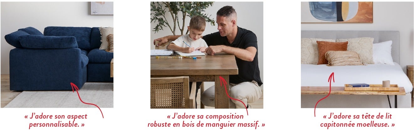 « J'adore son aspect personnalisable. » - « J'adore sa composition robuste en bois de manguier massif. » - « J’adore sa tête de lit capitonnée moelleuse. »