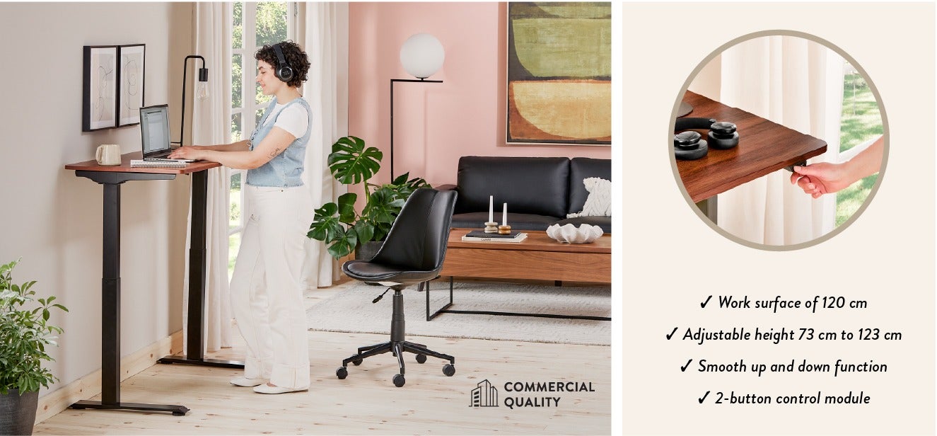 - Work surface of 120 cm - Adjustable height 73 cm to 123 cm - Smooth up and down function - 2-button control module